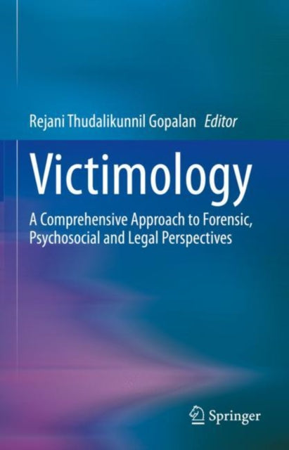 Book cover of: Victimology. By: Rejani Thudalikunnil Gopalan