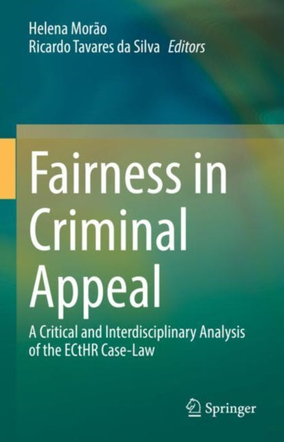 Book cover of: Fairness in Criminal Appeal. By: Helena Morão