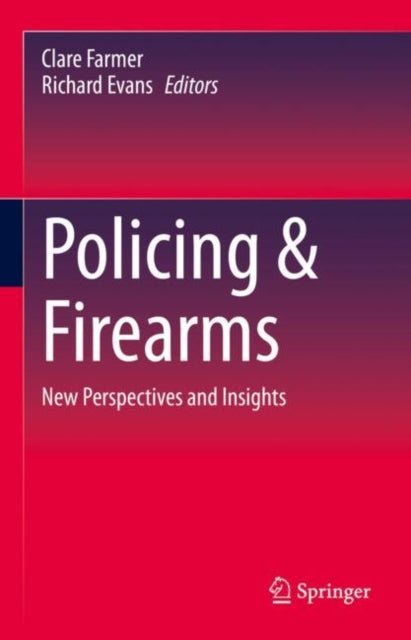 Book cover of: Policing & Firearms. By: Clare Farmer