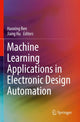 Book cover of: Machine Learning Applications in Electronic Design Automation. By: Haoxing Ren