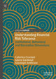 Book cover of: Understanding Financial Risk Tolerance. By: Caterina Cruciani