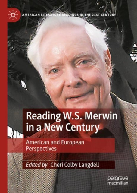 Book cover of: Reading W.S. Merwin in a New Century. By: Cheri Colby Langdell