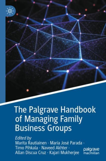Book cover of: Palgrave Handbook of Managing Family Business Groups. By: Marita Rautiainen