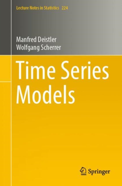 Book cover of: Time Series Models. By: Manfred Deistler