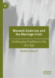 Book cover of: Maxwell Anderson and the Marriage Crisis. By: Fonzie D. Geary II