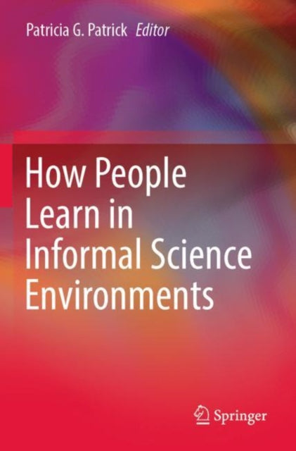 Book cover of: How People Learn in Informal Science Environments