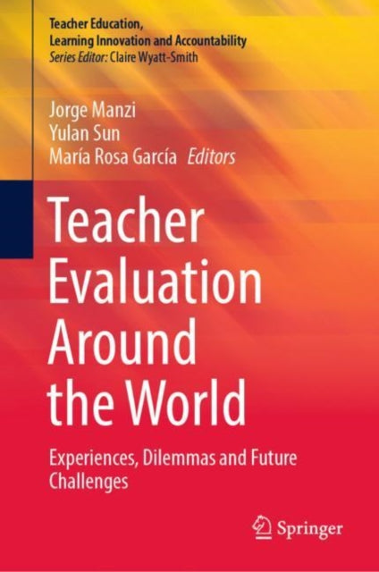 Book cover of: Teacher Evaluation Around the World. By: Jorge Manzi
