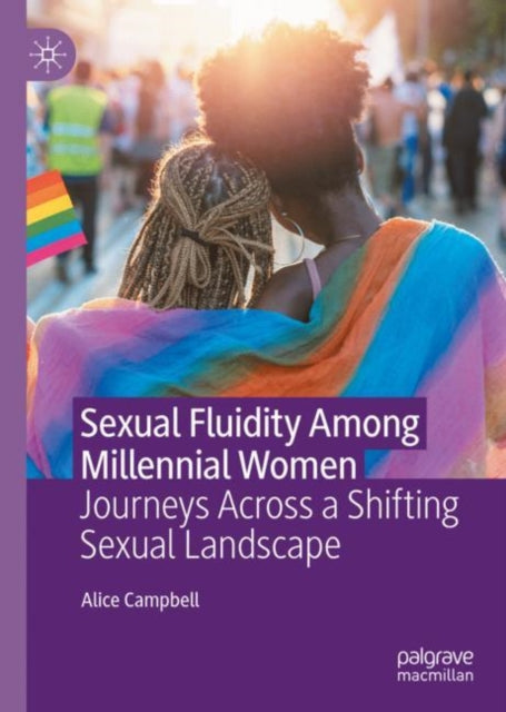 Book cover of: Sexual Fluidity Among Millennial Women. By: Alice Campbell