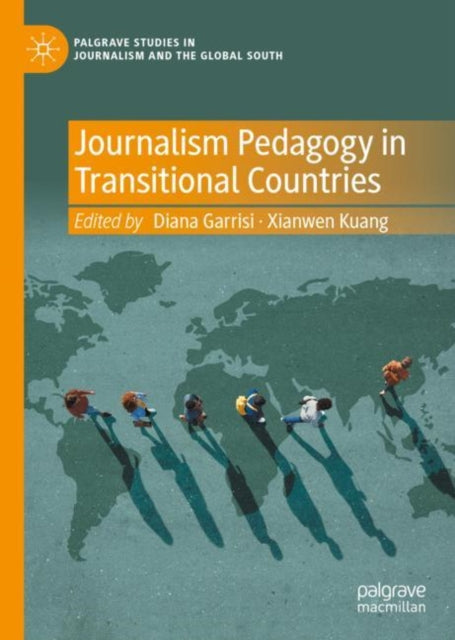 Book cover of: Journalism Pedagogy in Transitional Countries. By: Diana Garrisi
