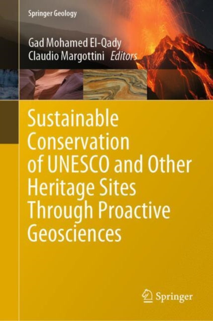 Book cover of: Sustainable Conservation of UNESCO and Other Heritage Sites Through Proactive Geosciences. By: Gad Mohamed El-Qady