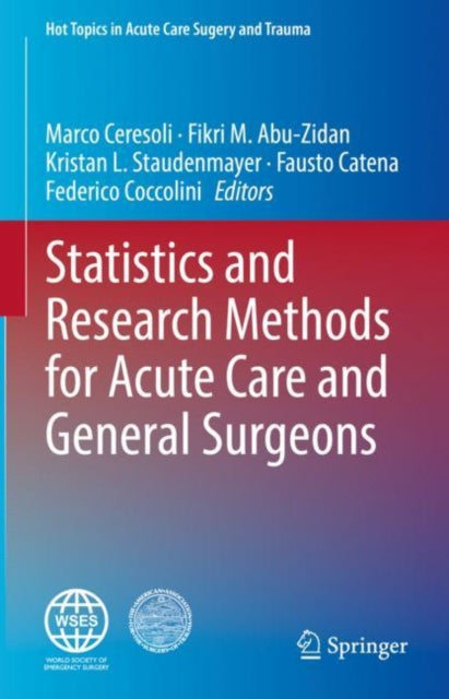 Book cover of: Statistics and Research Methods for Acute Care and General Surgeons. By: Marco Ceresoli