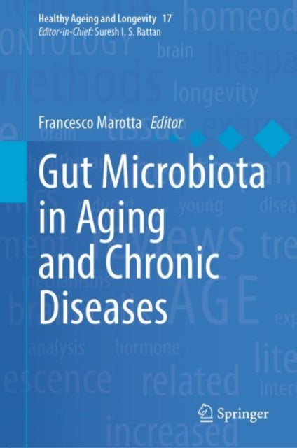 Book cover of: Gut Microbiota in Aging and Chronic Diseases. By: Francesco Marotta
