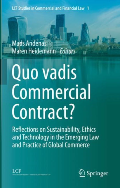 Book cover of: Quo vadis Commercial Contract?. By: Mads Andenas