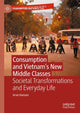 Book cover of: Consumption and Vietnam’s New Middle Classes. By: Arve Hansen