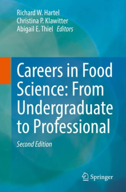Book cover of: Careers in Food Science: From Undergraduate to Professional. By: Richard W. Hartel