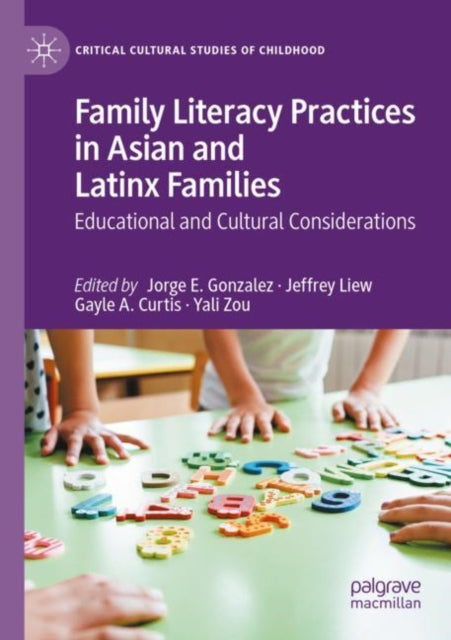 Book cover of: Family Literacy Practices in Asian and Latinx Families. By: Jorge E. Gonzalez