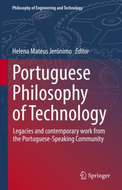Book cover of: Portuguese Philosophy of Technology. By: Helena Mateus Jerónimo