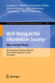 Book cover of: Well-Being in the Information Society: When the Mind Breaks. By: Hongxiu Li