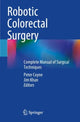 Book cover of: Robotic Colorectal Surgery. By: Peter Coyne