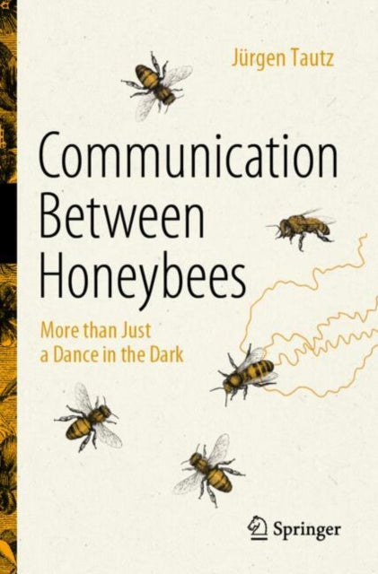 Book cover of: Communication Between Honeybees. By: Jürgen Tautz