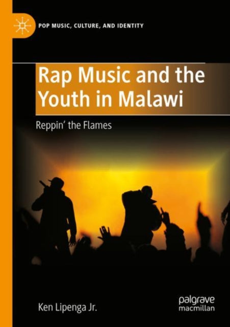 Book cover of: Rap Music and the Youth in Malawi. By: Ken Lipenga Jr.