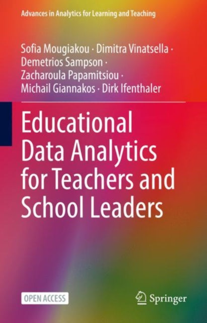 Book cover of: Educational Data Analytics for Teachers and School Leaders. By: Michail Giannakos
