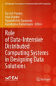 Book cover of: Role of Data-Intensive Distributed Computing Systems in Designing Data Solutions. By: Sarvesh Pandey