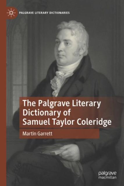 Book cover of: Palgrave Literary Dictionary of Samuel Taylor Coleridge. By: Martin Garrett