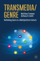 Book cover of: Transmedia/Genre. By: Matthew Freeman