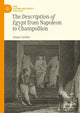 Book cover of: Description of Egypt from Napoleon to Champollion. By: Tamar Sarfatti