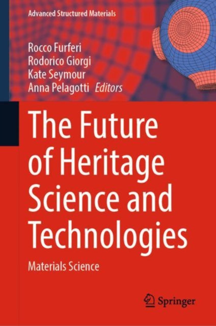 Book cover of: Future of Heritage Science and Technologies. By: Rocco Furferi