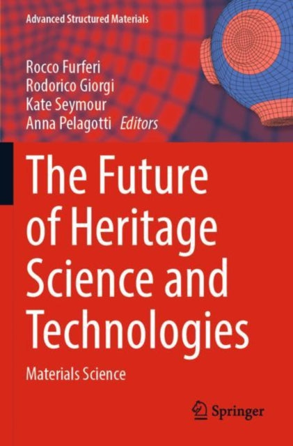 Book cover of: Future of Heritage Science and Technologies. By: Rocco Furferi