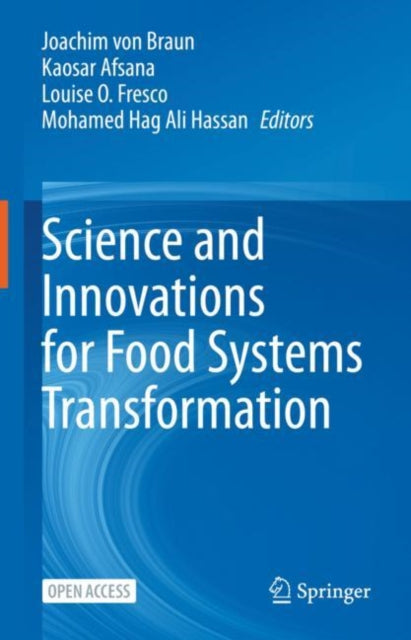 Book cover of: Science and Innovations for Food Systems Transformation. By: Joachim von Braun