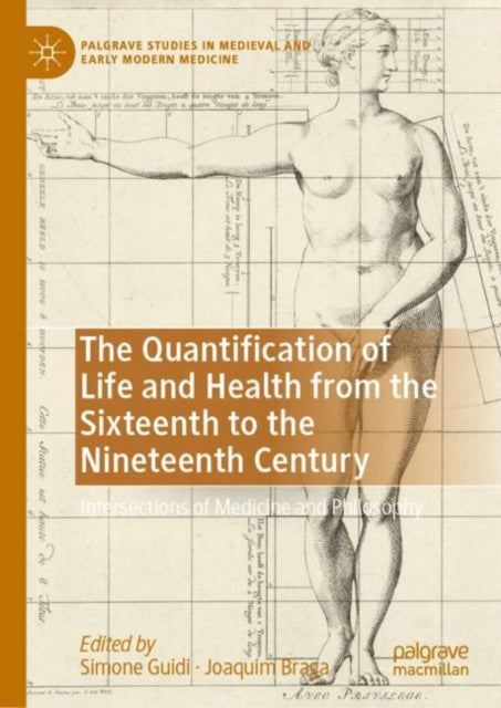Book cover of: Quantification of Life and Health from the Sixteenth to the Nineteenth Century. By: Simone Guidi