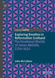 Book cover of: Exploring Emotion in Reformation Scotland. By: John McCallum