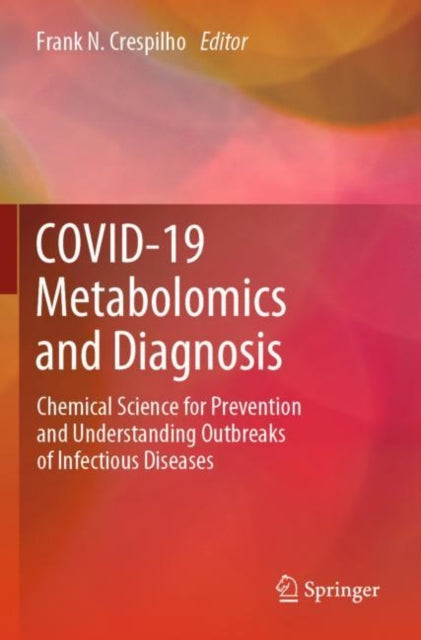 Book cover of: COVID-19 Metabolomics and Diagnosis. By: Frank N. Crespilho