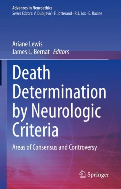 Book cover of: Death Determination by Neurologic Criteria. By: Ariane Lewis