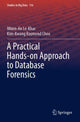 Book cover of: Practical Hands-on Approach to Database Forensics. By: Nhien-An Le-Khac