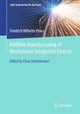Book cover of: Additive Manufacturing of Mechatronic Integrated Devices. By: Friedrich Wilhelm Proes