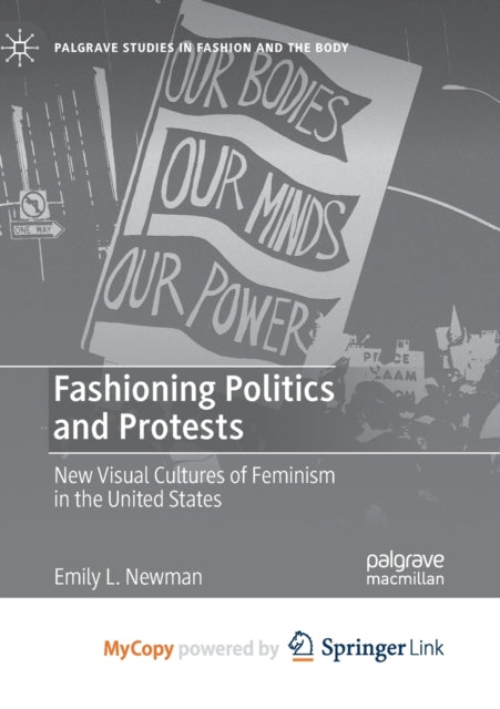 Book cover of: Fashioning Politics and Protests