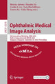 Book cover of: Ophthalmic Medical Image Analysis. By: Bhavna Antony