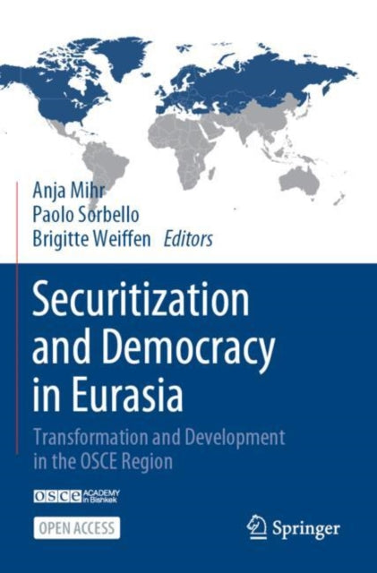 Book cover of: Securitization and Democracy in Eurasia. By: Anja Mihr