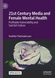 Book cover of: 21st Century Media and Female Mental Health. By: Fredrika Thelandersson