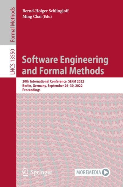 Book cover of: Software Engineering and Formal Methods. By: Holger Schlingloff