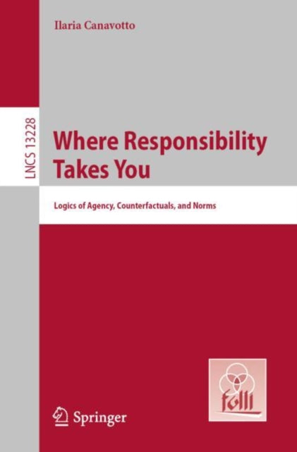 Book cover of: Where Responsibility Takes You. By: Ilaria Canavotto
