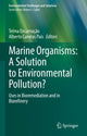 Book cover of: Marine Organisms: A Solution to Environmental Pollution?. By: Telma Encarnação