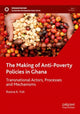 Book cover of: Making of Anti-Poverty Policies in Ghana. By: Rosina K. Foli
