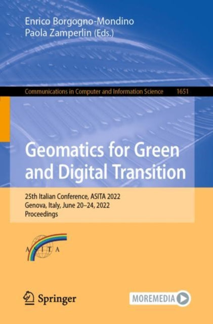 Book cover of: Geomatics for Green and Digital Transition. By: Enrico Borgogno-Mondino