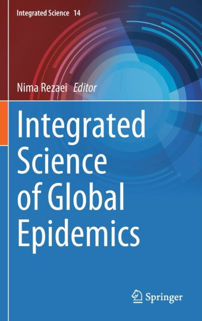 Book cover of: Integrated Science of Global Epidemics. By: Nima Rezaei