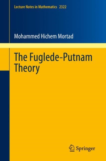 Book cover of: Fuglede-Putnam Theory. By: Mohammed Hichem Mortad
